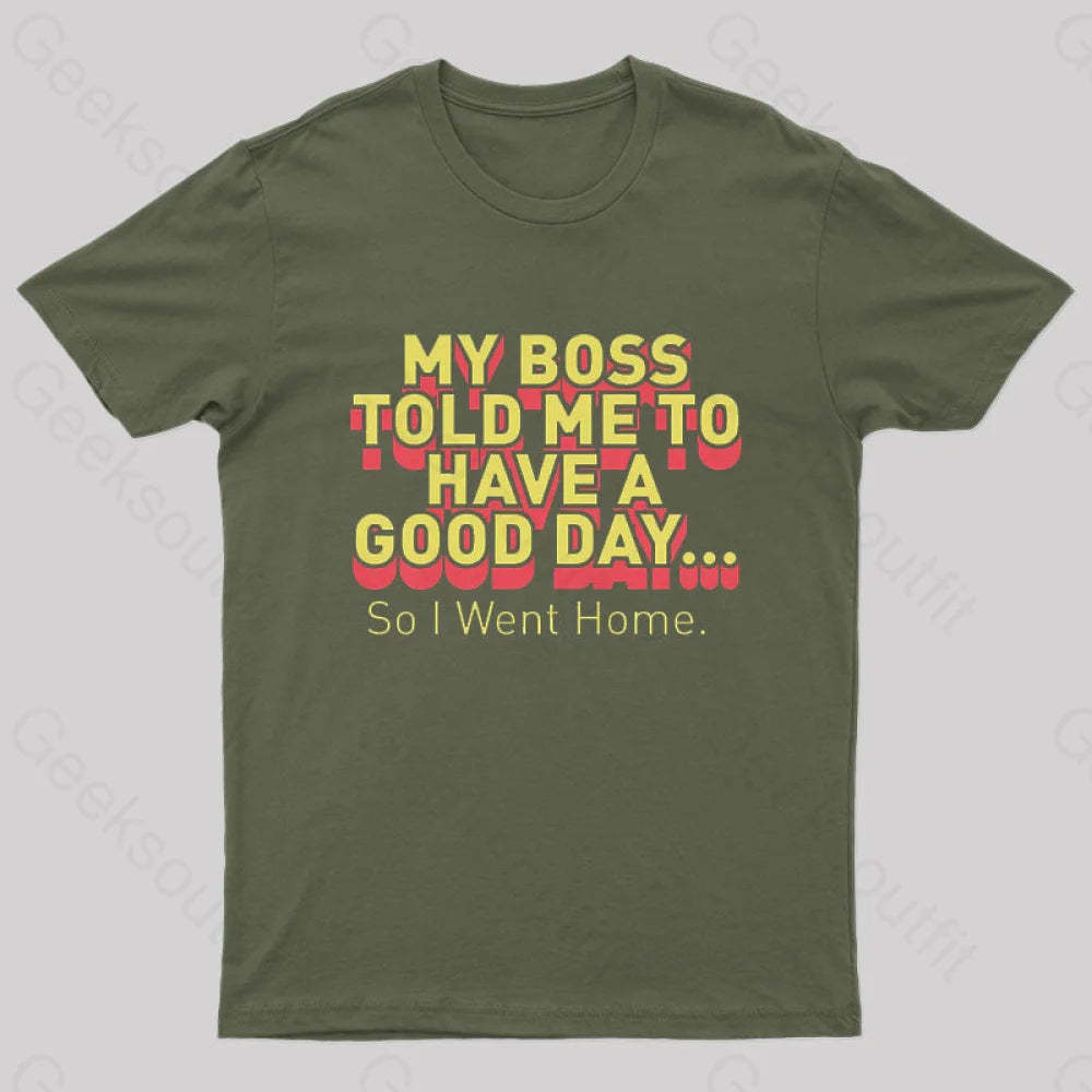 Have A Good Day Nerd T-Shirt Army Green / S