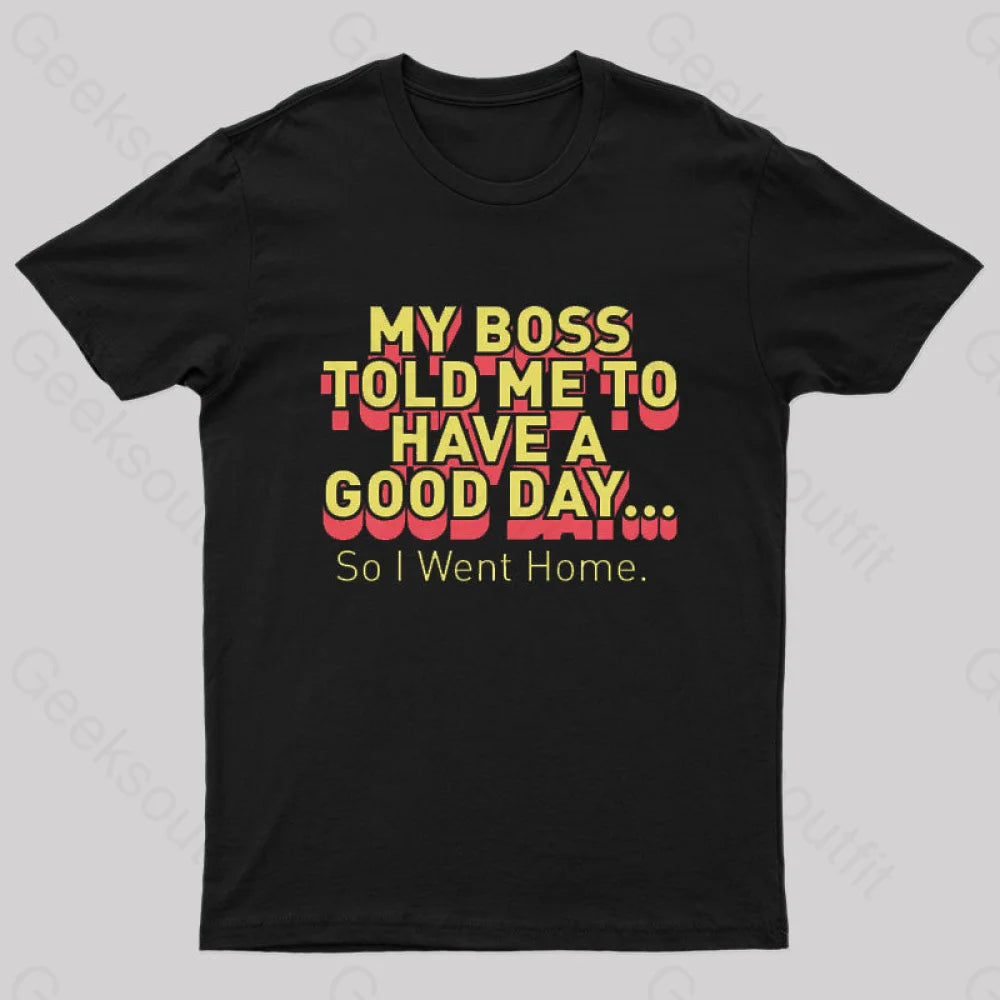 Have A Good Day Nerd T-Shirt Black / S