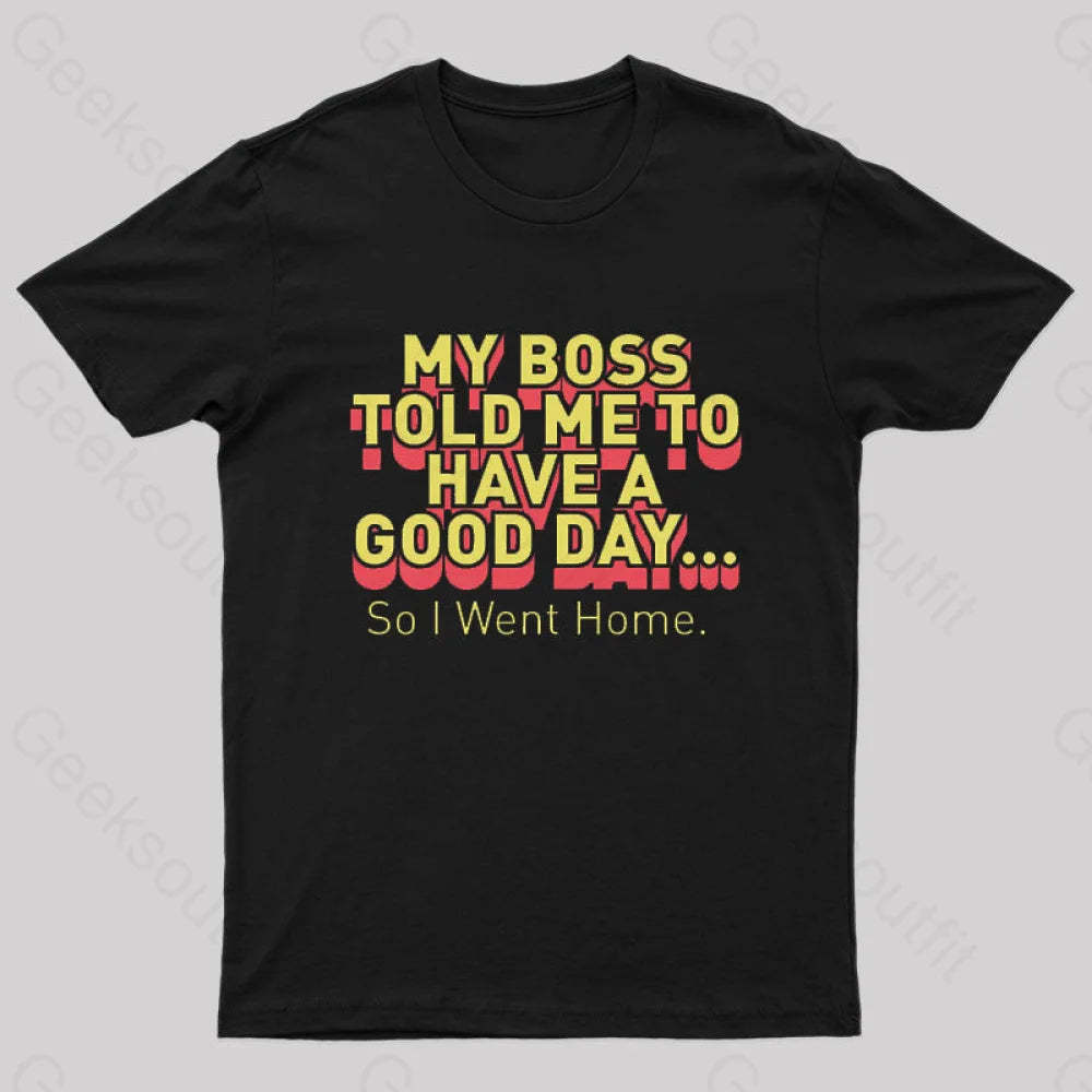 Have A Good Day Nerd T-Shirt Black / S