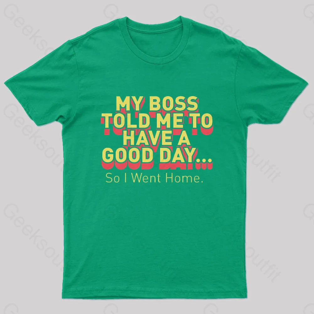 Have A Good Day Nerd T-Shirt Green / S