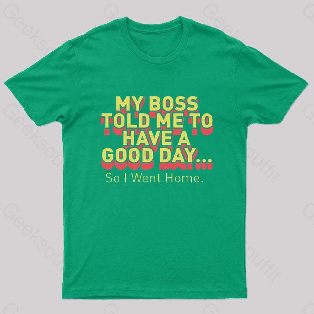 Have A Good Day Nerd T-Shirt Green / S