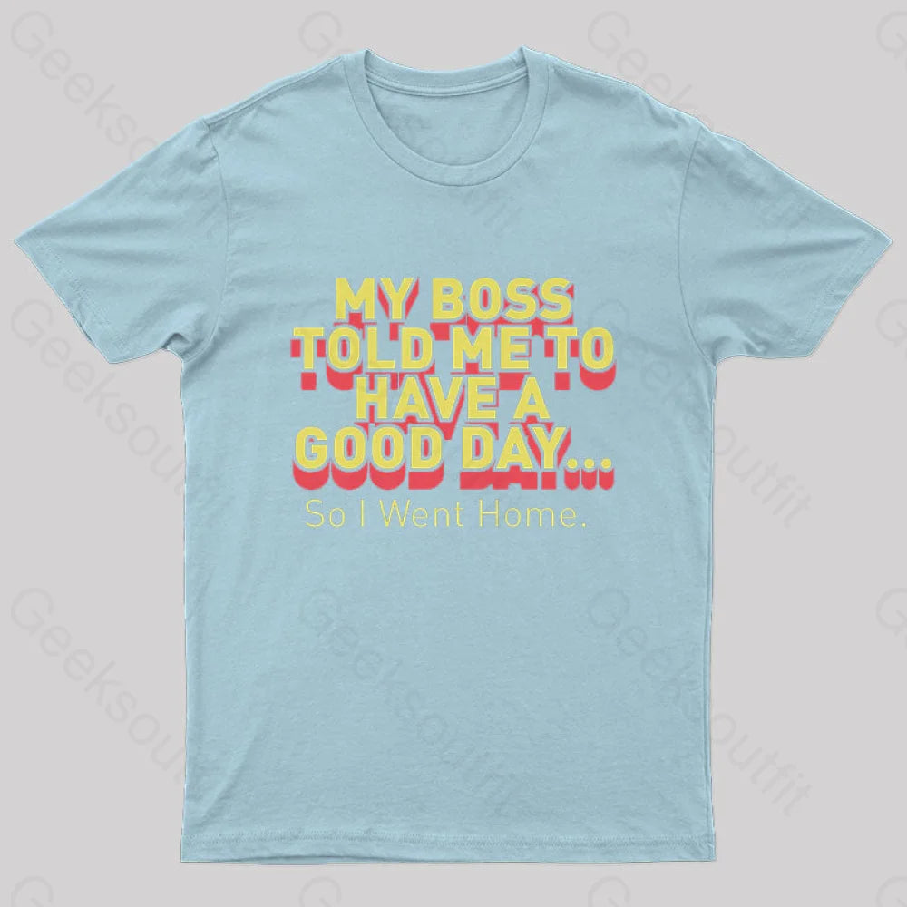 Have A Good Day Nerd T-Shirt Light Blue / S