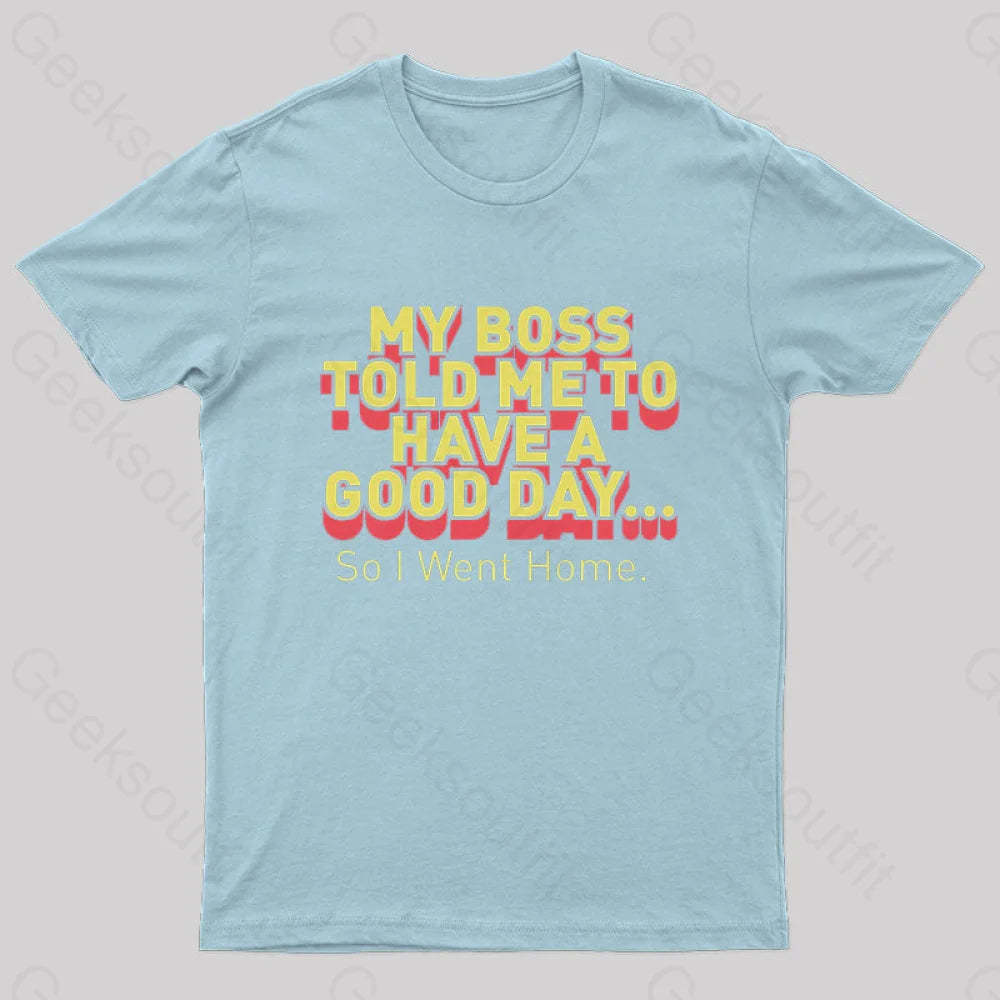 Have A Good Day Nerd T-Shirt Light Blue / S