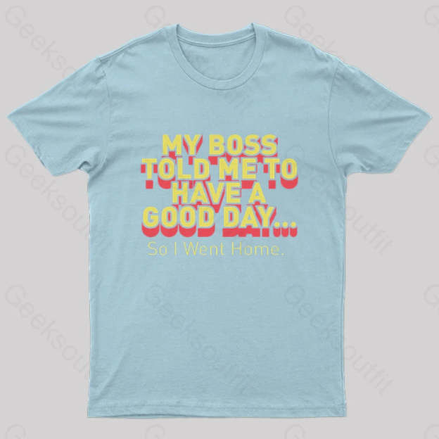 Have A Good Day Nerd T-Shirt Light Blue / S