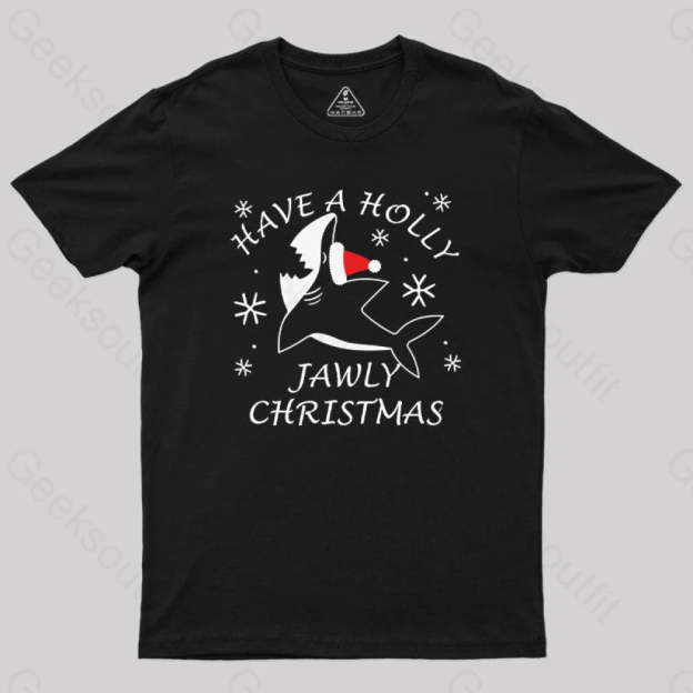 Have A Holly Jawly Christmas Geek T-Shirt Black / S