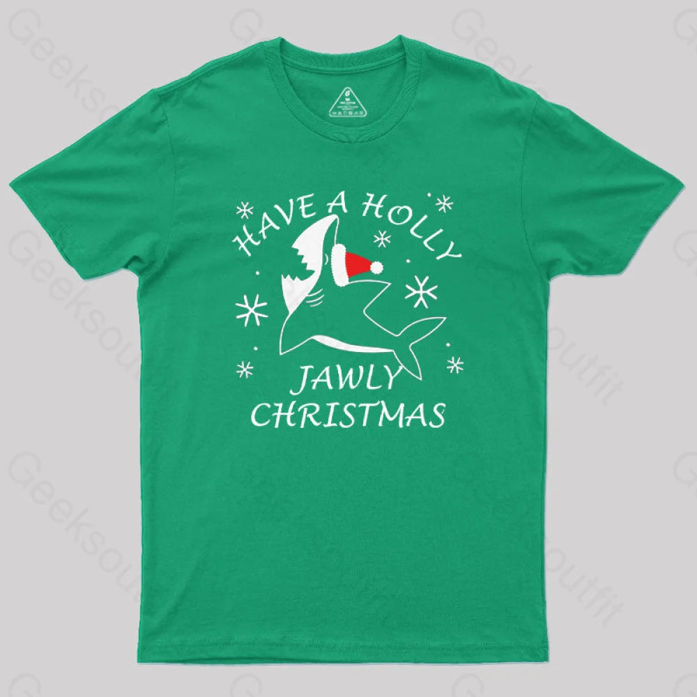 Have A Holly Jawly Christmas Geek T-Shirt Green / S