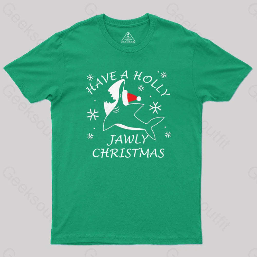 Have A Holly Jawly Christmas Geek T-Shirt Green / S