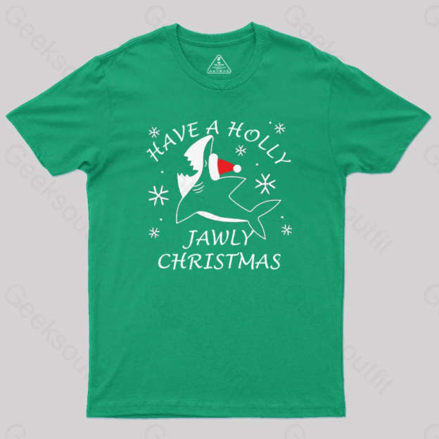 Have A Holly Jawly Christmas Geek T-Shirt Green / S