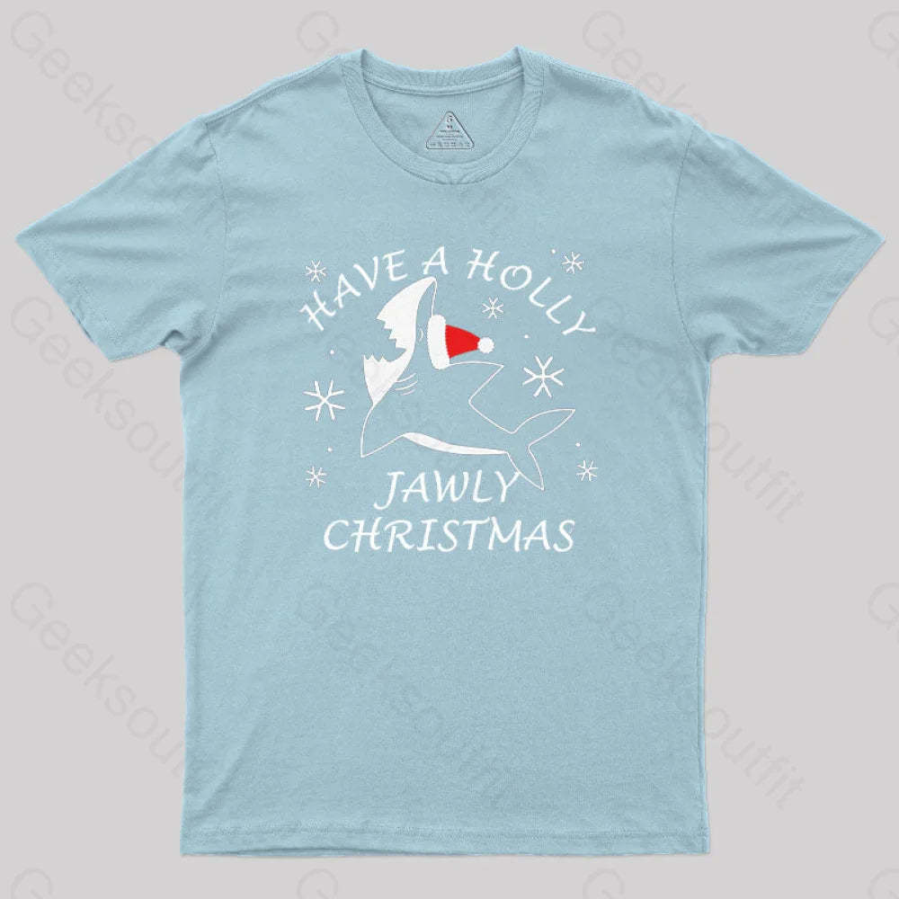 Have A Holly Jawly Christmas Geek T-Shirt Light Blue / S