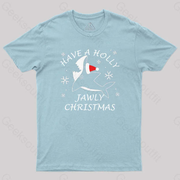 Have A Holly Jawly Christmas Geek T-Shirt Light Blue / S