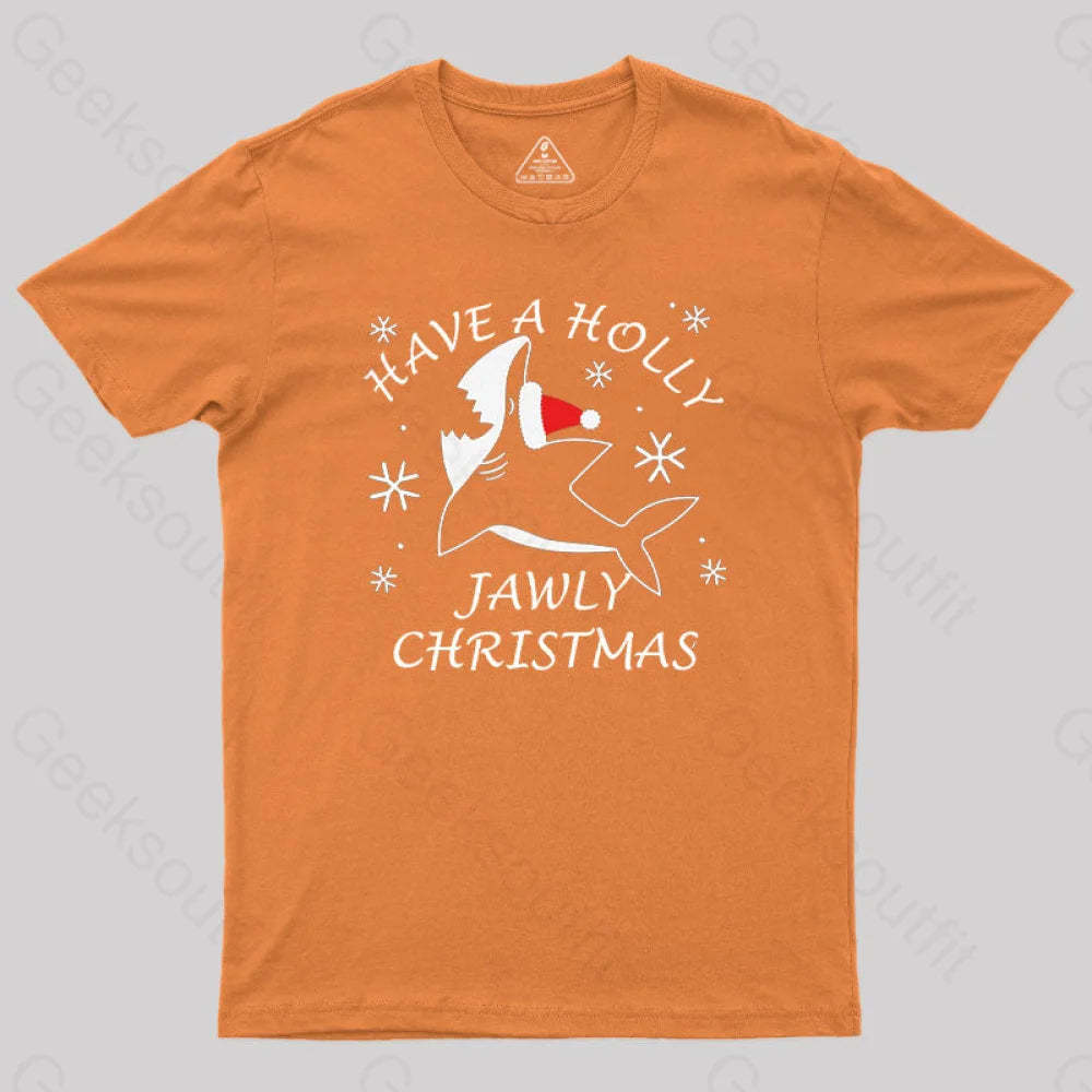 Have A Holly Jawly Christmas Geek T-Shirt Orange / S