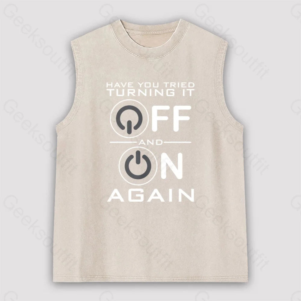 Have You Tried Turning It Off Unisex Washed Tank Apricot / S
