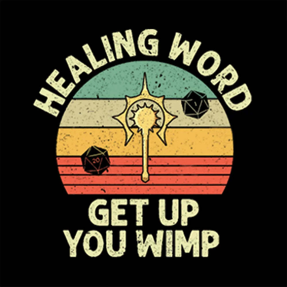 Healing Word Get Up You Wimp Nerd T-Shirt