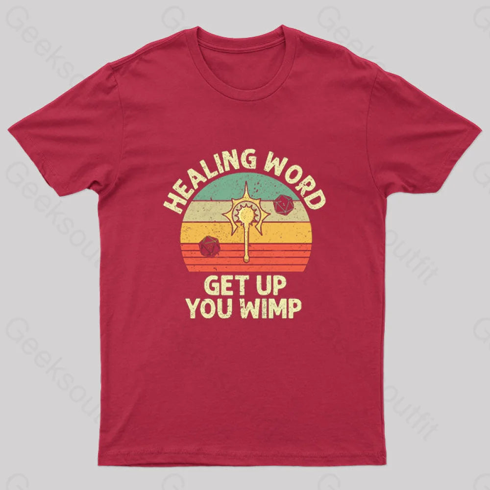 Healing Word Get Up You Wimp Nerd T-Shirt Red / S