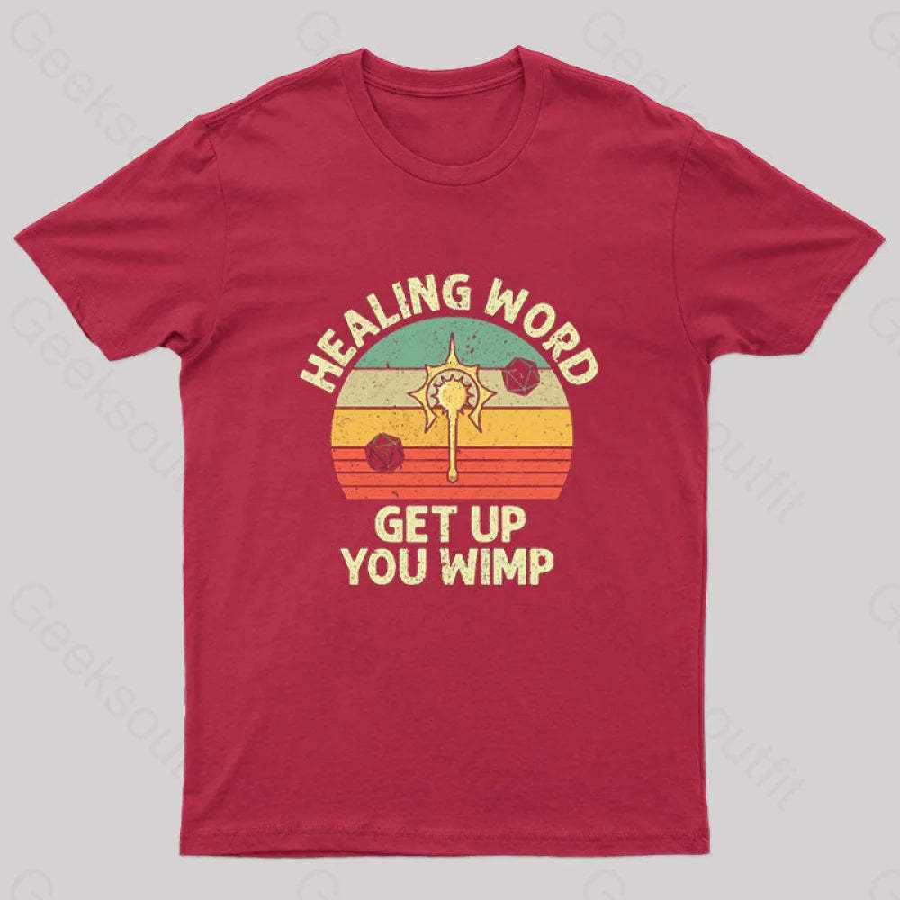 Healing Word Get Up You Wimp Nerd T-Shirt Red / S