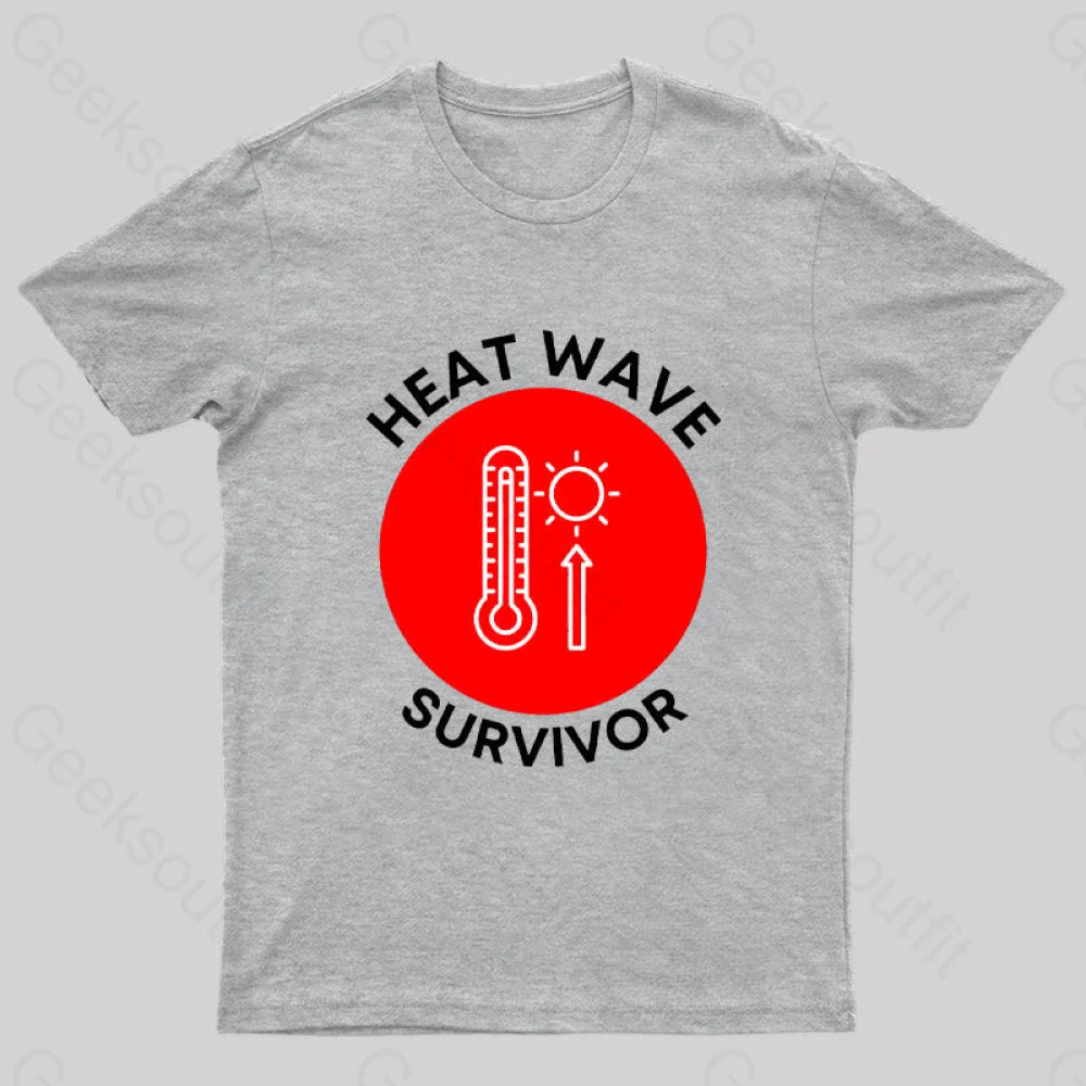 Heat Wave Survivor T-Shirt Grey / S