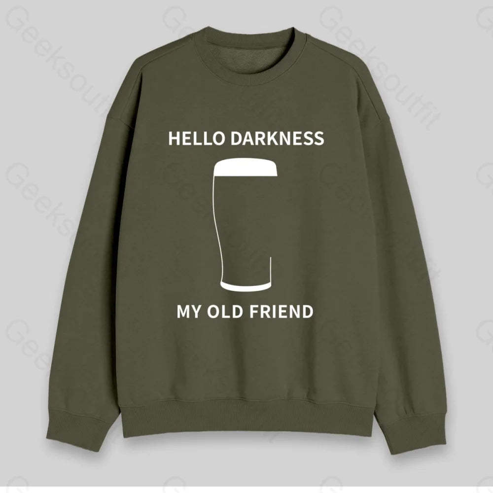 Hello Darkness My Old Friend Sweatshirt - Geeksoutfit