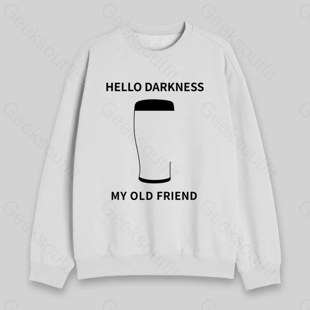 Hello Darkness My Old Friend Sweatshirt - Geeksoutfit