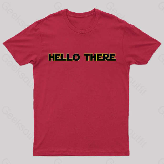 Hello There Geek T-Shirt Red / S