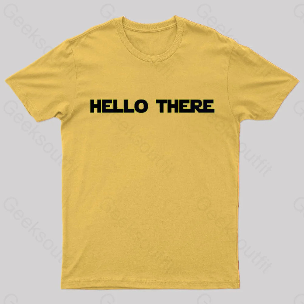 Hello There Geek T-Shirt Yellow / S