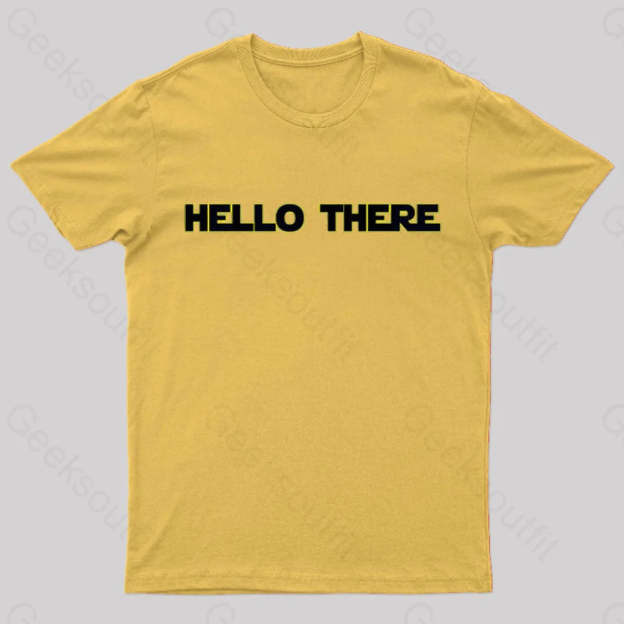 Hello There Geek T-Shirt Yellow / S