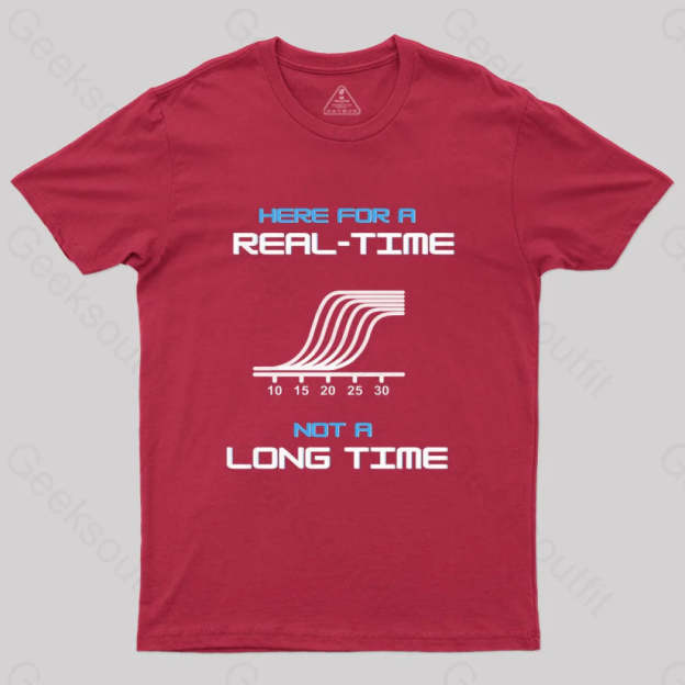 Here For A Real Time Not Long T-Shirt Red / S