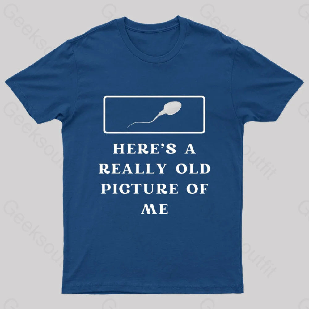 Here Is A Really Old Picture Of Me Nerd T-Shirt Navy / S