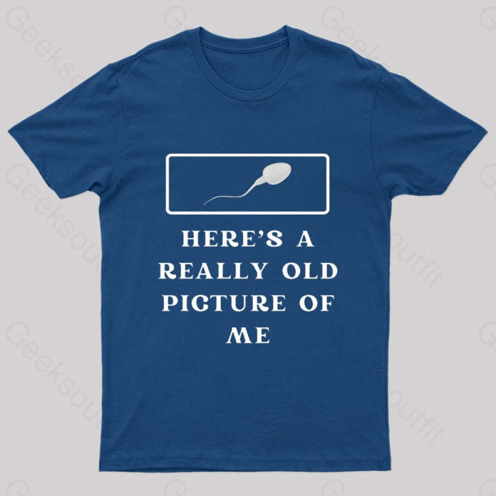Here Is A Really Old Picture Of Me Nerd T-Shirt Navy / S