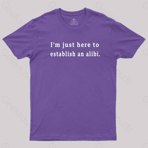Here To Establish An Alibi Nerd T-Shirt Purple / S