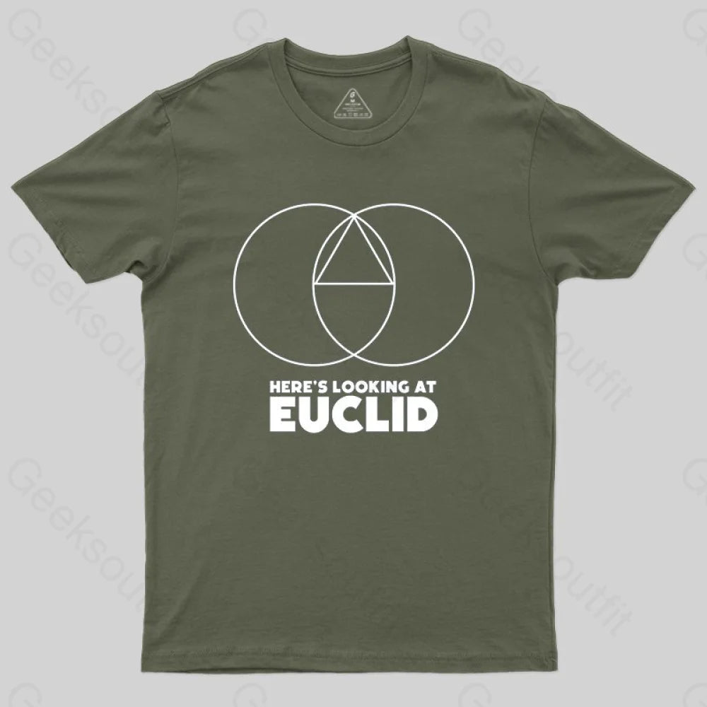 Here's Looking At Euclid T-shirt - Geeksoutfit