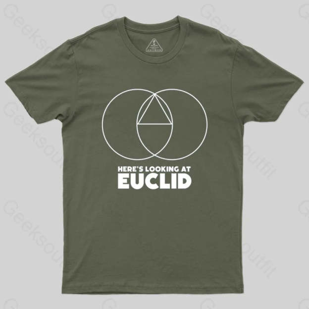 Here's Looking At Euclid T-shirt - Geeksoutfit