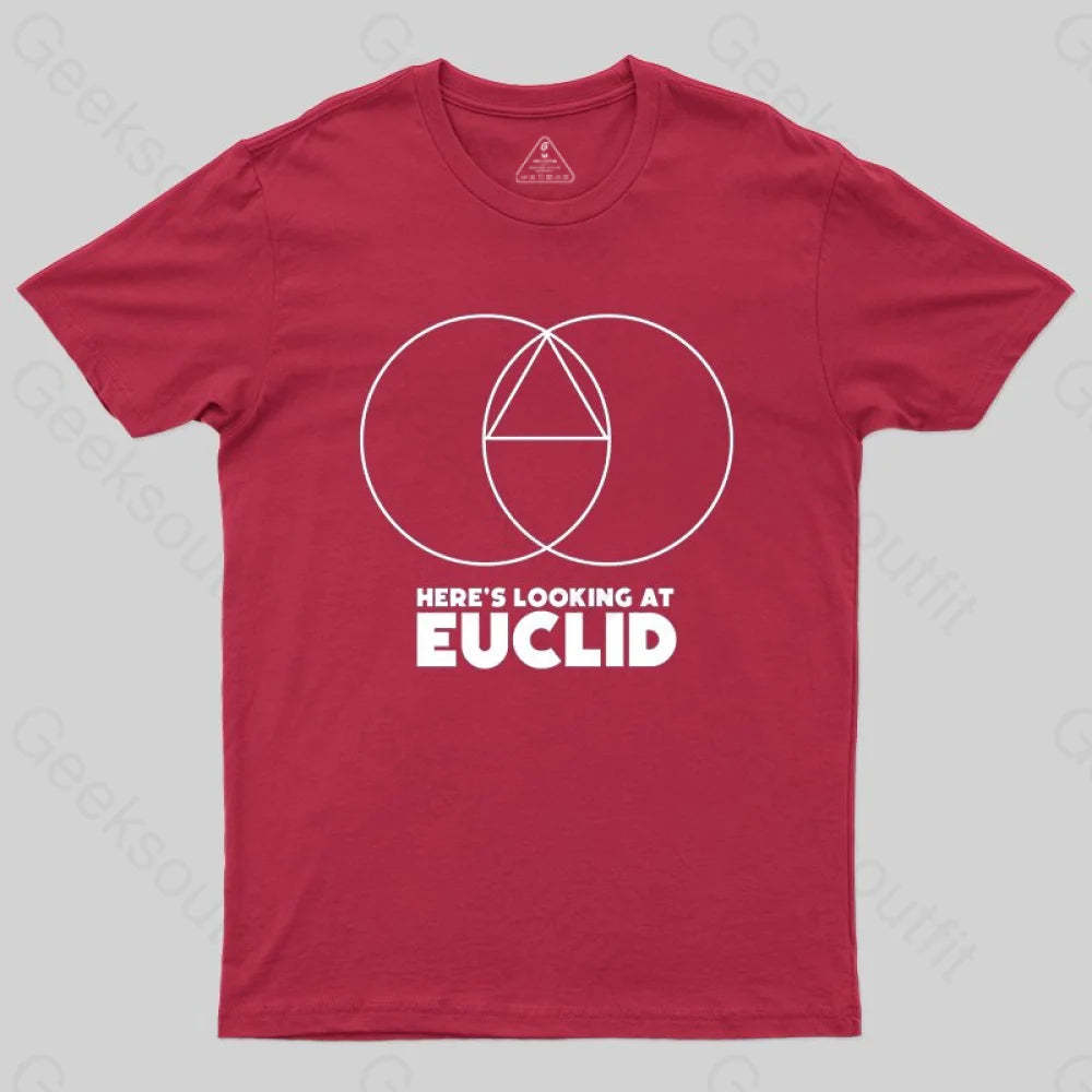 Here's Looking At Euclid T-shirt - Geeksoutfit