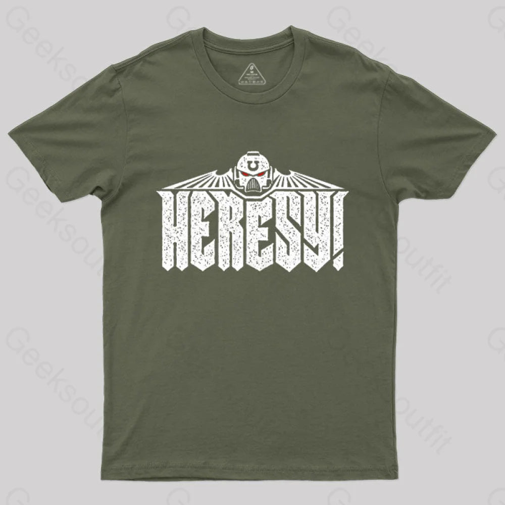Heresy! T-Shirt Army Green / S