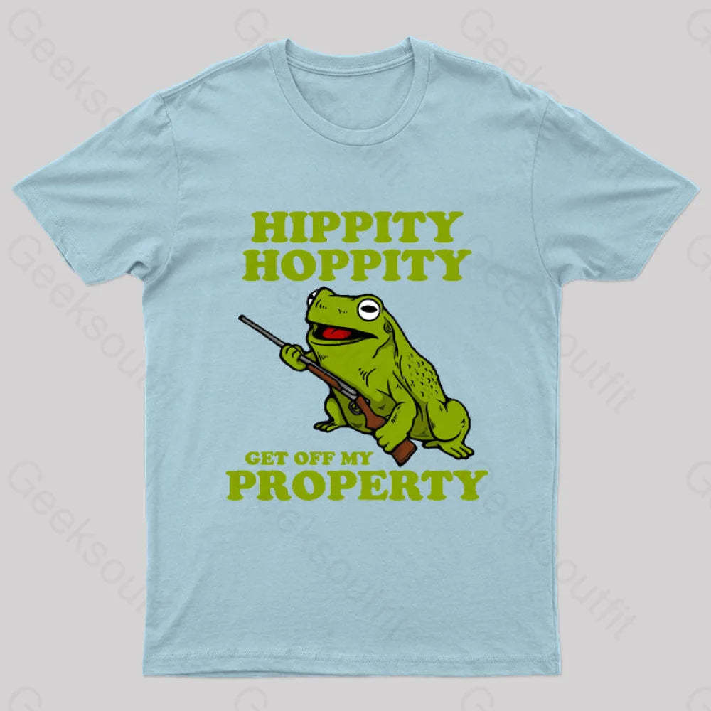 Hippity Hoppity Get Off My Property Geek T-Shirt Light Blue / S