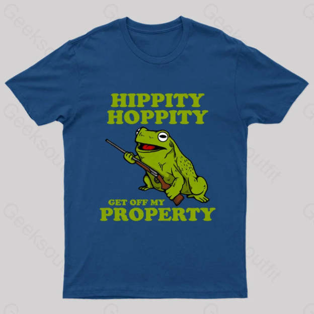 Hippity Hoppity Get Off My Property Geek T-Shirt Navy / S