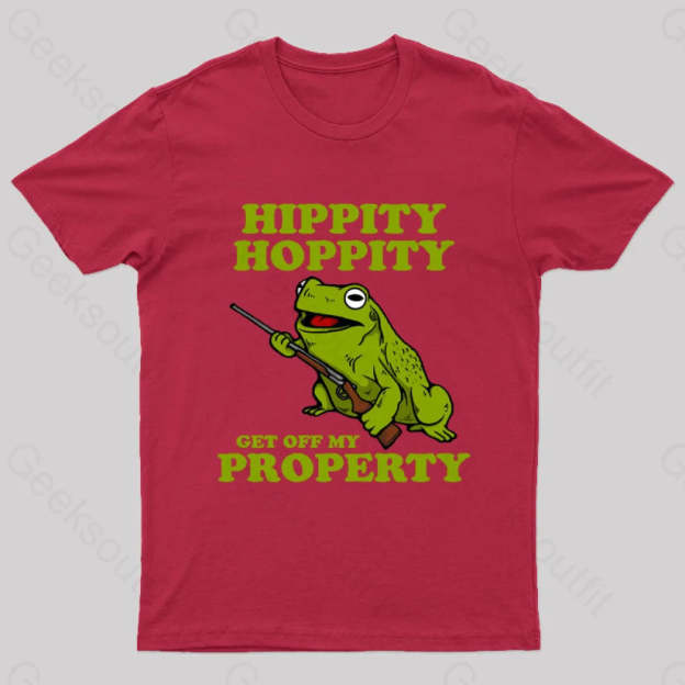 Hippity Hoppity Get Off My Property Geek T-Shirt Red / S