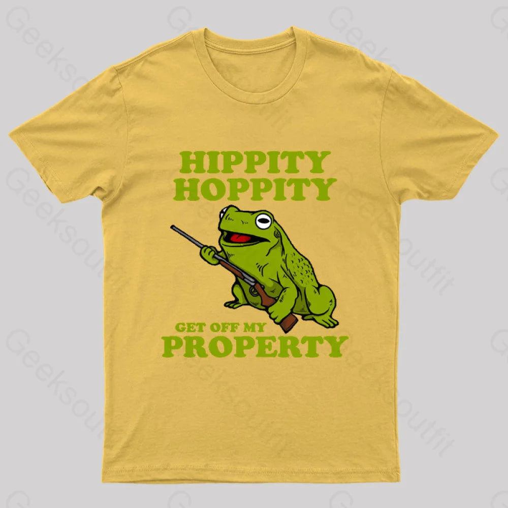 Hippity Hoppity Get Off My Property Geek T-Shirt Yellow / S
