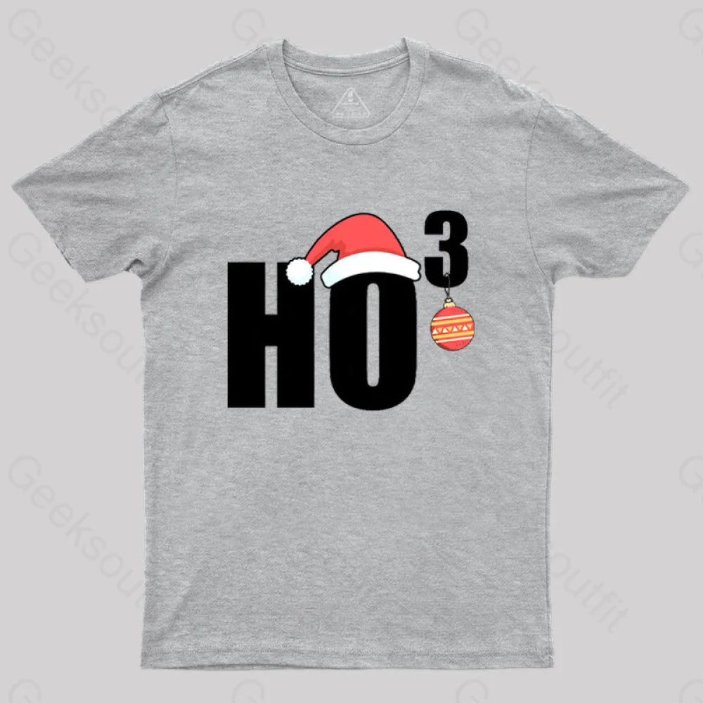Ho Christmas Funny T-Shirt Grey / S