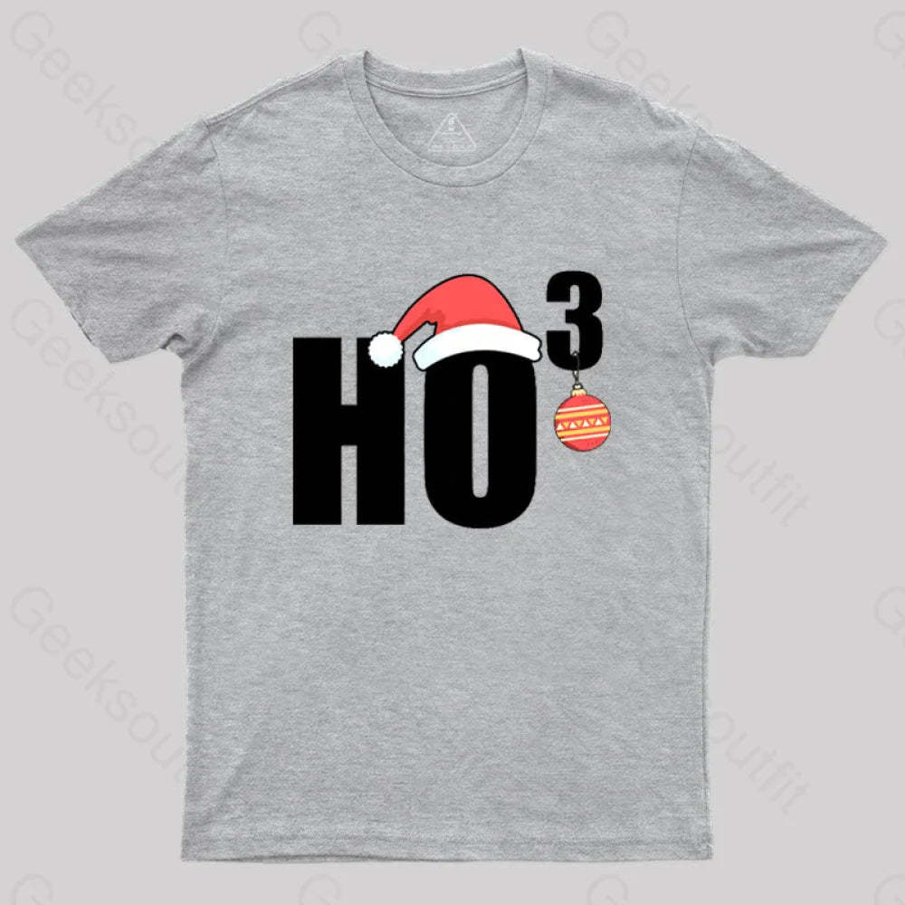 Ho Christmas Funny T-Shirt Grey / S