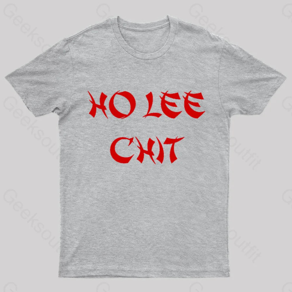 Ho Lee Chit Geek T-Shirt Grey / S