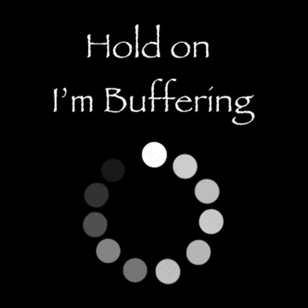 Hold On I’m Buffering Geek T-Shirt
