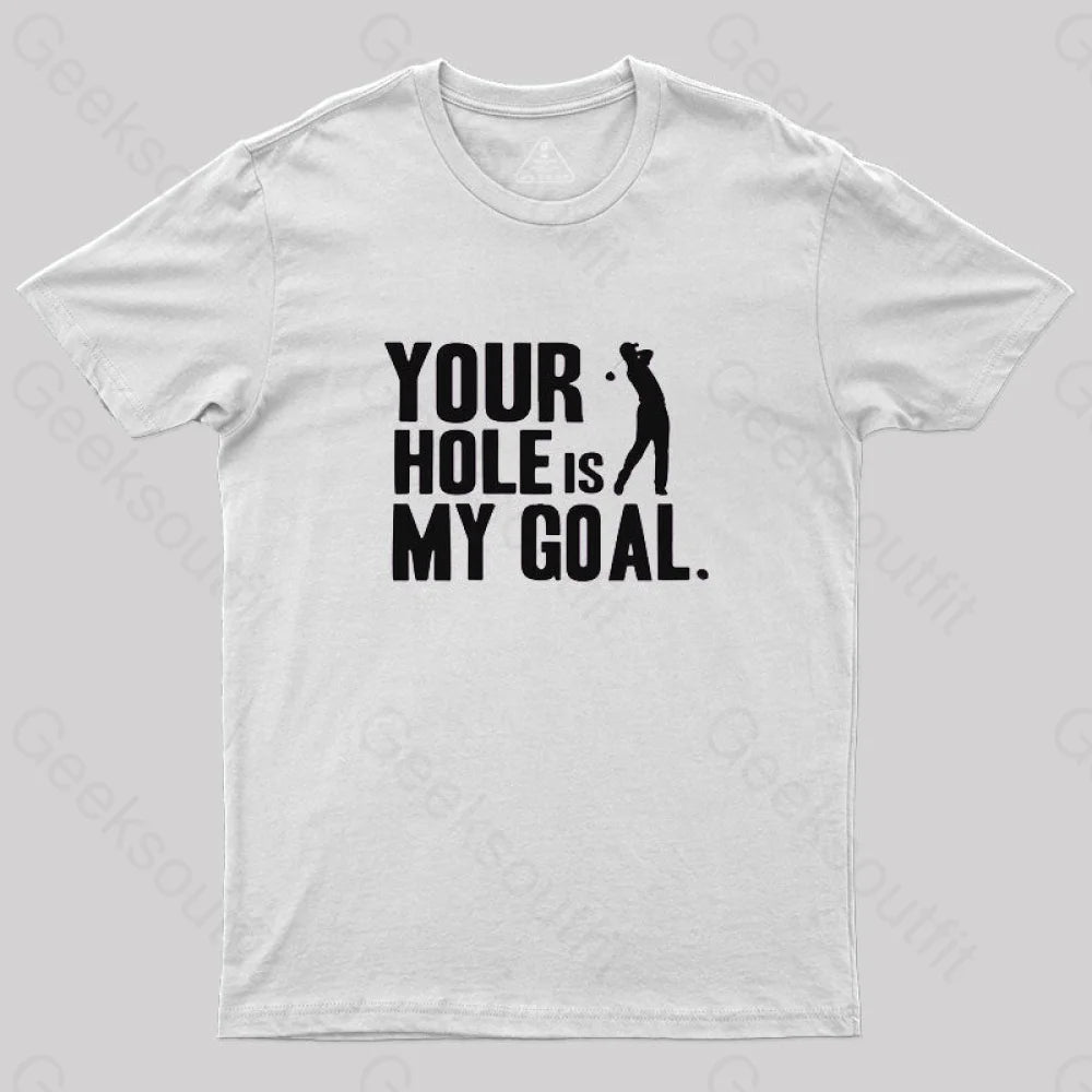 Hole Is My Goal T-Shirt White / S