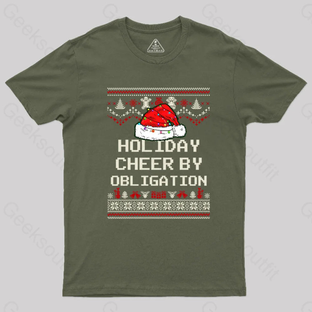 Holiday Cheer By Obligation T-Shirt Army Green / S