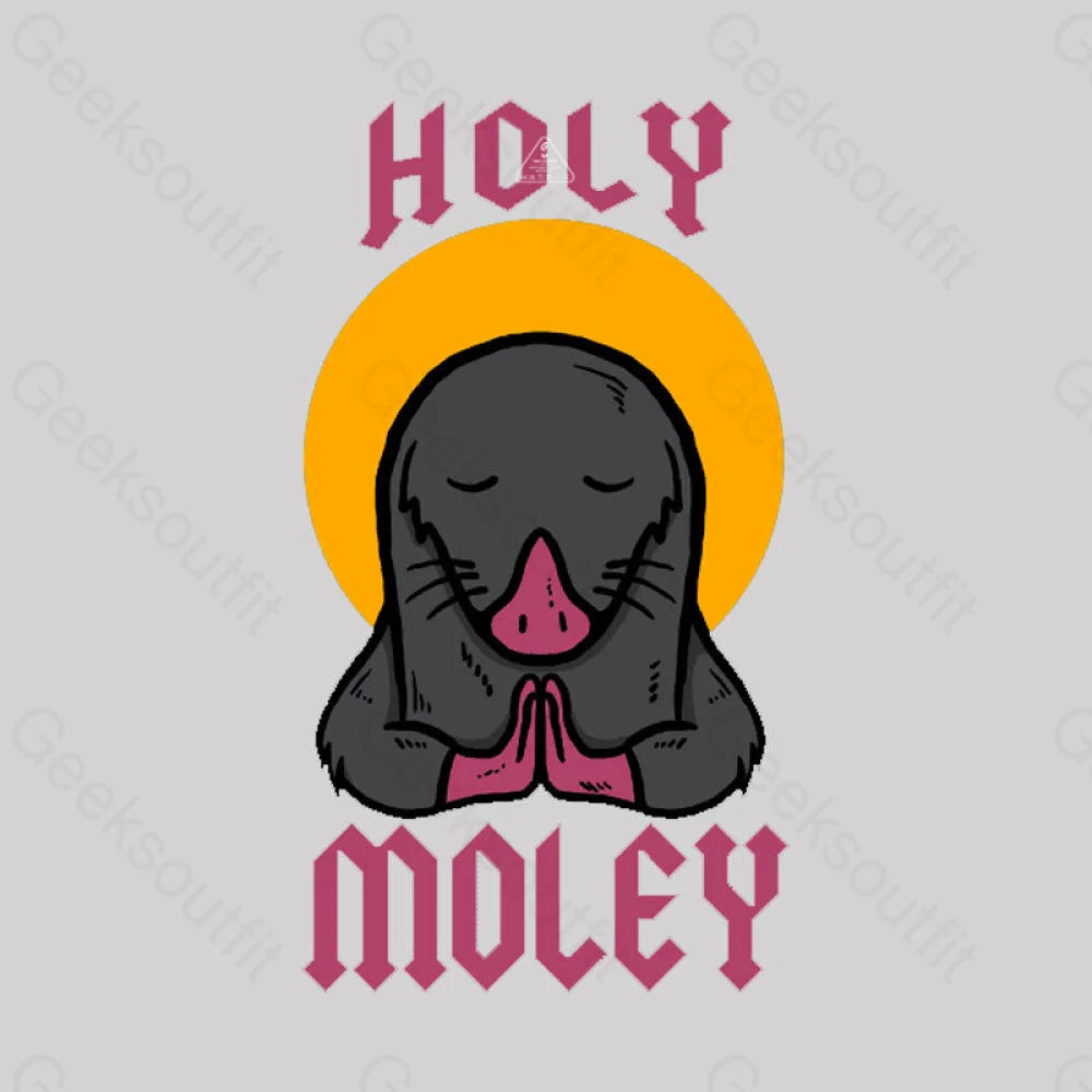 Holy Moley T-Shirt