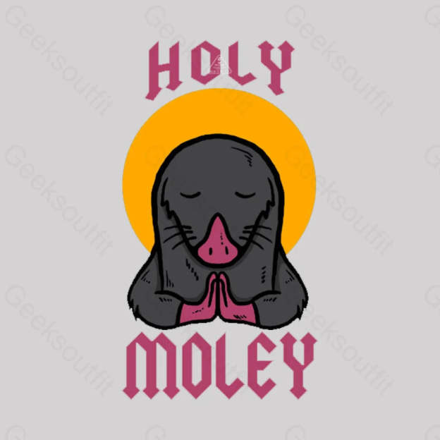 Holy Moley T-Shirt