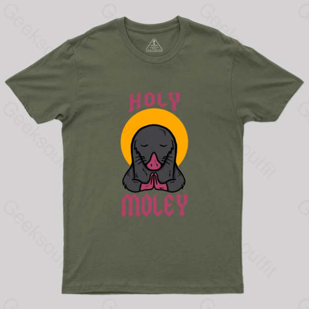 Holy Moley T-Shirt Army Green / S