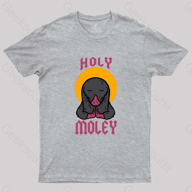 Holy Moley T-Shirt Grey / S