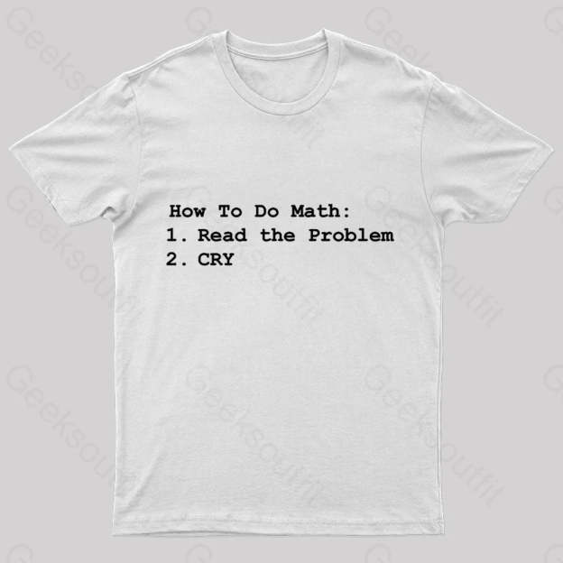 How To Do Math Geek T-Shirt White / S