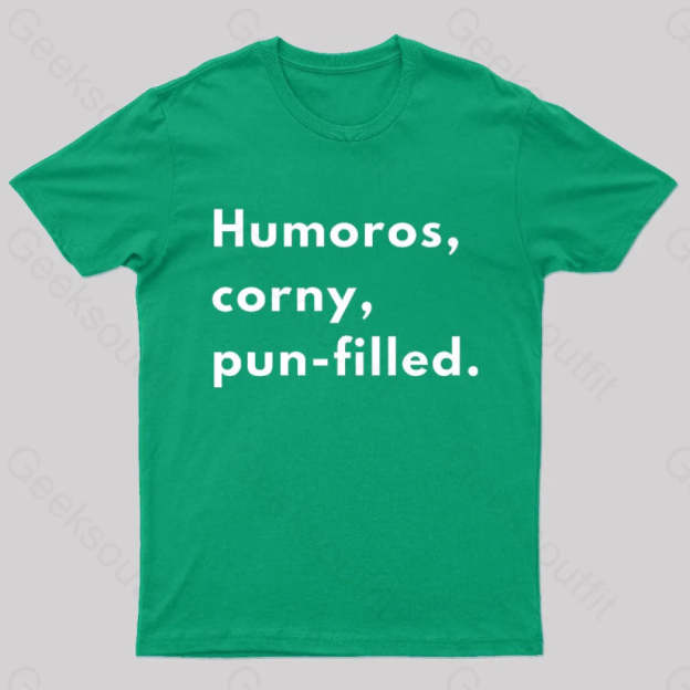 Humoros Corny Pun Filled Geek T-Shirt Green / S