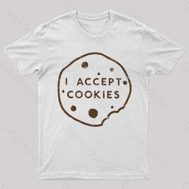 I Accept Cookies Nerd T-Shirt White / S